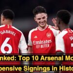 Ranked: Top 10 Arsenal Most Expensive Signings in History